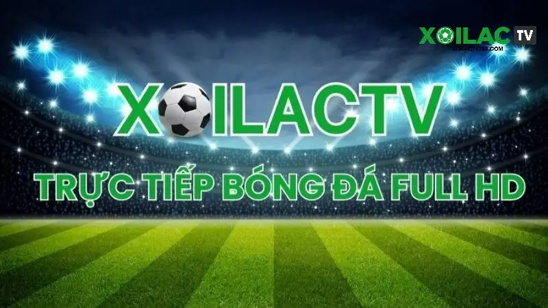 Xoilac TV hướng tới việc trở thành website hàng đầu phát sóng trực tiếp bóng đá
